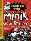 İlgin&ccedil; Bir Teori / Minik Dedektifler