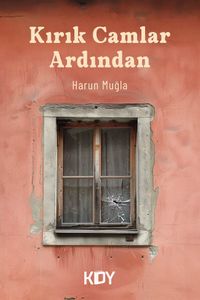 Kırık Camlar Ardından 