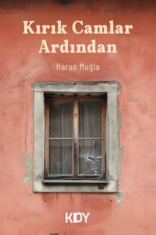 Kırık Camlar Ardından 