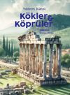 K&ouml;kler ve K&ouml;pr&uuml;ler