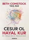 Cesur ol Hayal Kur