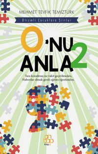 O'nu Anla 2