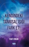 Kendindeki Tanrısal Işığı Fark Et!