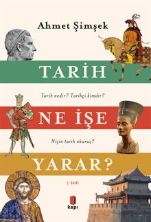 Tarih Ne İşe Yarar? & Tarih Nedir? Tarihçi Kimdir? Niçin Tarih Okuruz?
