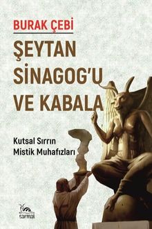 Şeytan Sinagog'u ve Kabala & Kutsal Sırrın Mistik Muhafızları