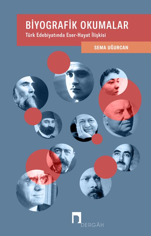 Biyografik Okumalar & Türk Edebiyatında Eser-Hayat İlişkisi