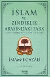 İslam ve Zındıklık Arasındaki Fark