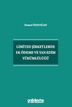 Limited Şirketlerde Ek Ödeme ve Yan Edim Yükümlülüğü