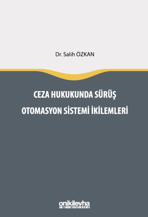Ceza Hukukunda Sürüş Otomasyon Sistemi İkilemleri