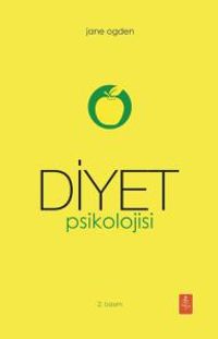 Diyet Psikolojisi - The Psychology Of Dieting