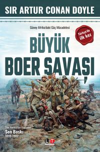 Güney Afrika'daki Güç Mücadelesi Büyük Boer Savaşı