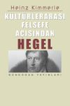 K&uuml;lt&uuml;rlerarası Felsefe A&ccedil;ısından Hegel