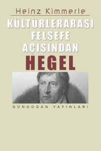 Kültürlerarası Felsefe Açısından Hegel