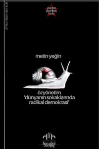 Özyönetim & Dünyanın Sokaklarında Radikal Demokrasi