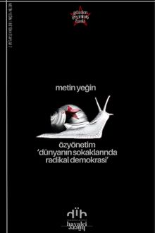 Özyönetim & Dünyanın Sokaklarında Radikal Demokrasi