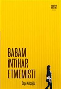 Babam İntihar Etmemişti