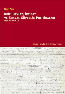 Kriz, Devlet, İktisat ve Sosyal Güvenlik Politikaları