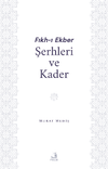 Fıkh-I Ekber Şerhleri ve Kader