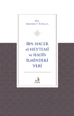 İbn Hacer El-Heytemî ve Hadis İlmindeki Yeri