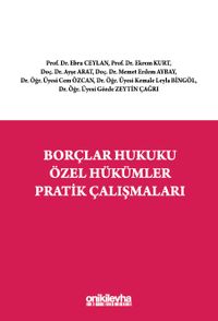 Borçlar Hukuku Özel Hükümler Pratik Çalışmaları