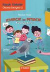 Kıvırcık ile Pıtırcık 2. Kitap / Kuş Doktoru