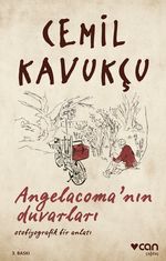 Angelacoma'nın Duvarları & Otobiyografik Bir Anlatı