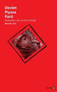 Devlet Piyasa Parti & Nizamettin Ariç ve Kürt Müziği