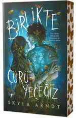 Birlikte Çürüyeceğiz