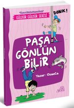 Paşa Gönlün Bilir  (Önce Mizah Sonra İzah)