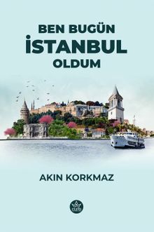 Ben Bugün İstanbul Oldum