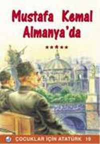 Mustafa Kemal Almanya'da