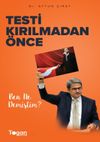 Testi Kırılmadan &Ouml;nce