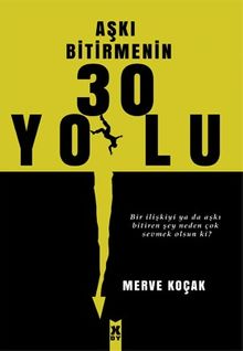 Aşkı Bitirmenin 30 Yolu