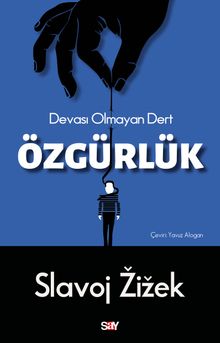 Özgürlük & Devası Olmayan Dert