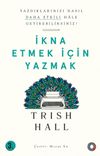 İkna Etmek İçin Yazmak