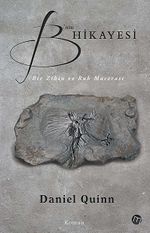 B'nin Hikayesi & Bir Zihin ve Ruh Macerası