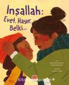 İnşallah: Evet, Hayır, Belki...