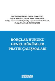 Borçlar Hukuku Genel Hükümler Pratik Çalışmaları