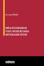 Milletlerarası Usul Hukukunda Münhasır Yetki