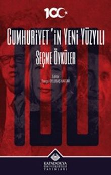 Cumhuriyet'in Yeni Yüzyılı & Seçme Öyküler