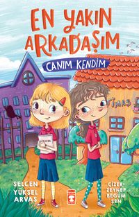 En Yakın Arkadaşım Canım Kendim