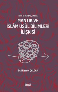 Mantık ve İslam Usûl Bilimleri İlişkisi