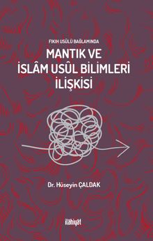 Mantık ve İslam Usûl Bilimleri İlişkisi