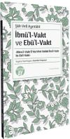 Şah Veli Ayıntabi İbn&uuml;l-Vakt ve Eb&uuml;l-Vakt -Bikru'l-Vakt f&icirc; Ma'rifeti S&uuml;l&ucirc;ki İbni'l-Vakt Ve Ebi'l-Vakt- Yeniay Kitaplığı: 8