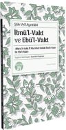 Şah Veli Ayıntabi İbnül-Vakt ve Ebül-Vakt -Bikru'l-Vakt fî Ma'rifeti Sülûki İbni'l-Vakt Ve Ebi'l-Vakt- Yeniay Kitaplığı: 8
