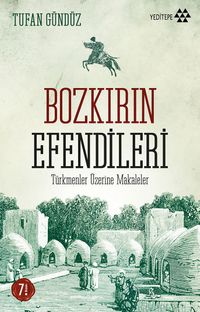 Bozkırın Efendileri & Türkmenler Üzerine Makaleler