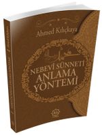 Nebevi Sünneti Anlama Yöntemi