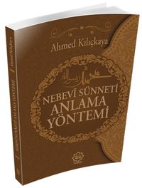 Nebevi Sünneti Anlama Yöntemi
