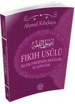 Fıkıh Usulü, İslam Fıkhında Deliller ve Yöntem  