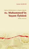 &Ccedil;ağının Belirlenimleri ve Algıları Işığında Hz. Muhammed'in Yaşam &Ouml;yk&uuml;s&uuml; & Mekke D&ouml;nemi